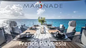 MARINADE with Sunreef Yachts: French Polynesia